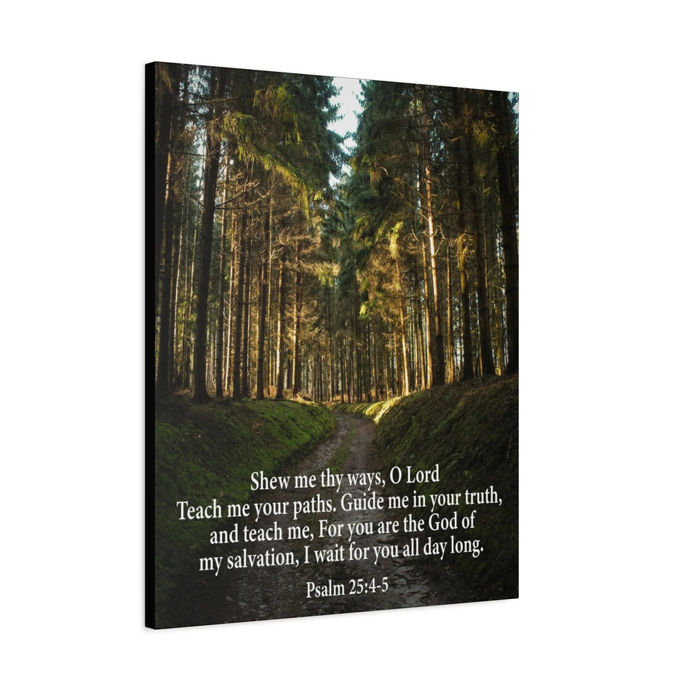 Scripture Canvas Baptism Psalm 25:4-5 Christian Wall Art Bible Verse Print